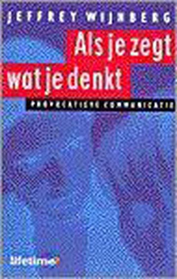 Lifetime Als je zegt wat je denkt / Lifetime 9789021586083, Boeken, Verzenden, Gelezen, J. Wijnberg