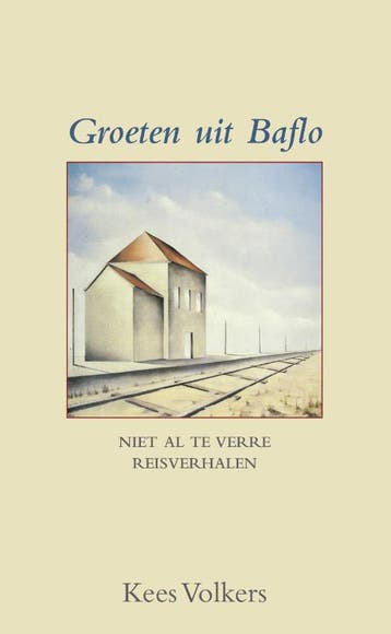 Groeten Uit Baflo | Kees Volkers | Nieuw, Ophalen of Verzenden, Nieuw, Kees Volkers