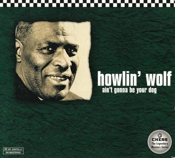 cd digi - Howlin Wolf - Aint Gonna Be Your Dog, Verzenden, Zo goed als nieuw