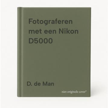 Fotograferen met een Nikon D5000 - D. de Man 9789043018739, Verzenden, Zo goed als nieuw, D. de Man