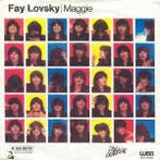 vinyl single 7 inch - Fay Lovsky - Maggie, Verzenden, Zo goed als nieuw