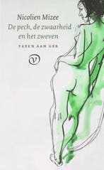 9789028252011 Faxen aan Ger - De pech, de zwaarheid en he..., Verzenden, Nieuw, Nicolien Mizee