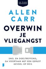 Overwin je vliegangst 9789022588925 Allen Carr, Verzenden, Gelezen, Allen Carr