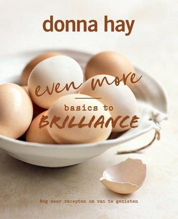 Even more Basics to Brilliance - Donna Hay  -  9789000391332, Boeken, Donna Hay, Nieuw, Ophalen of Verzenden, Overige gebieden