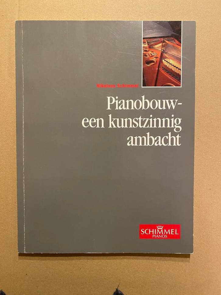 Pianobouw - Geschiedenis - Bouw v/e Piano- Stemmen, Boeken, Muziek, Gelezen, Instrument, Ophalen of Verzenden