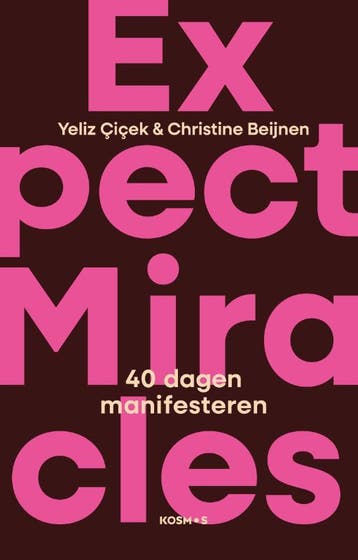 Expect Miracles | Yeliz Çiçek; Christine Beijnen | Nieuw, Ophalen of Verzenden, Nieuw, Yeliz Çiçek; Christine Beijnen