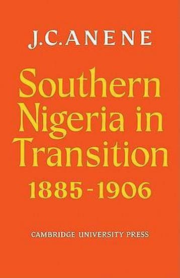 9780521104586 Southern Nigeria in Transition 1885-1906, Verzenden, Zo goed als nieuw, Anene, J. C.