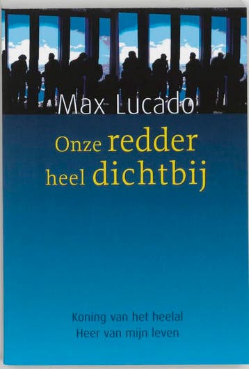 ONZE REDDER HEEL DICHTBIJ - Max Lucado 9789058040336, Verzenden, Zo goed als nieuw, Max Lucado