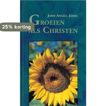 GROEIEN ALS CHRISTEN - JOHN ANGEL JAMES 9789061407652, Verzenden, Gelezen, JOHN ANGEL JAMES