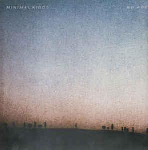 cd - Minimal Kidds - No Age, Verzenden, Zo goed als nieuw