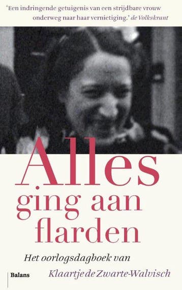 9789460035814 Alles ging aan flarden | Tweedehands, Verzenden, Zo goed als nieuw, Klaartje de Zwarte-Walvisch
