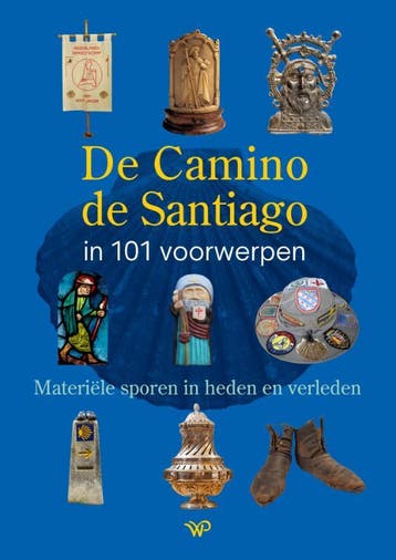 De Camino De Santiago In 101 Voorwerpen |  | Nieuw, Boeken, Ophalen of Verzenden, Nieuw