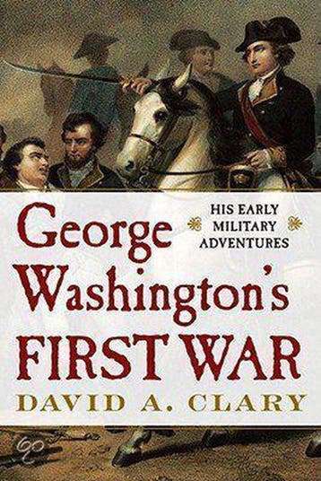 George Washingtons First War - David A Clary 9781439181102, Verzenden, Gelezen, David A Clary