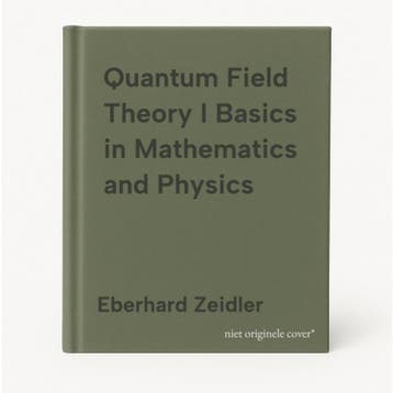 Quantum Field Theory I Basics in Mathematics and Physics, Boeken, Verzenden, Zo goed als nieuw, Eberhard Zeidler