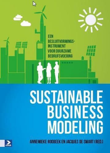 9789052619309 Sustainable business modeling | Tweedehands, Boeken, Verzenden, Zo goed als nieuw, Annemieke Roobeek