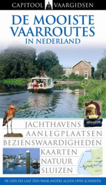 De mooiste vaarroutes van Nederland / Capitool reisgidsen, Verzenden, Zo goed als nieuw, Rob Vernooy