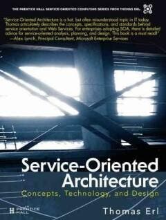 Service-Oriented Architecture:Concepts, Technology, and, Boeken, Taal | Engels, Gelezen, Verzenden