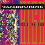 vinyl single 7 inch - Tambourine - High Under The Moon, Verzenden, Zo goed als nieuw