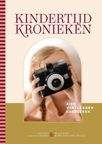 Kindertijd Kronieken | Nieuw, Ophalen of Verzenden, Nieuw, Anneke Jagau-Sikkema; Willemine Bunk-van der Zwaag