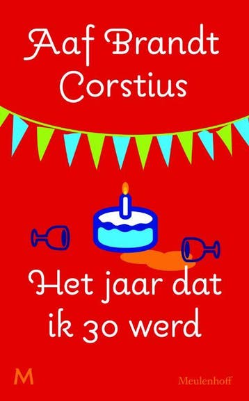 Het jaar dat ik 30 werd - Aaf Brandt Corstius 9789029090469, Verzenden, Gelezen, Aaf Brandt Corstius