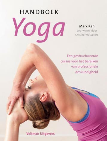 Handboek yoga - Mark Kan 9789048309481, Boeken, Verzenden, Zo goed als nieuw, Mark Kan
