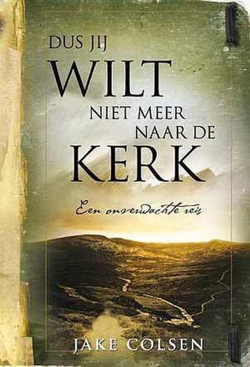 DUS JIJ WILT NIET MEER NAAR DE KERK 9789460850028, Verzenden, Gelezen, W. Jacobsen