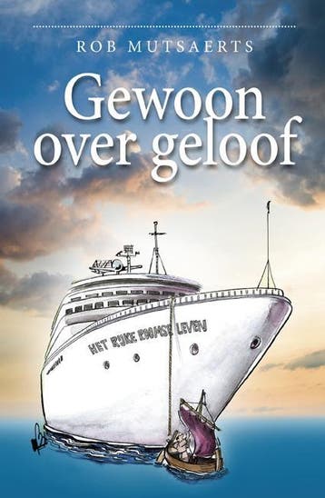 Gewoon over geloof - Rob Mutsearts 9789075717914, Verzenden, Zo goed als nieuw, Rob Mutsearts