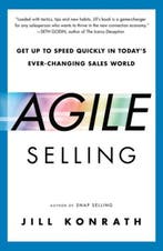 Agile Selling 9781591847915 Jill Konrath, Verzenden, Gelezen, Jill Konrath