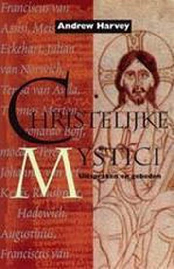 Christelijke Mystici - Andrew Harvey 9789053400623, Verzenden, Gelezen, Andrew Harvey