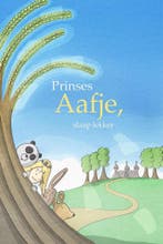 Prinses%20Aafje%2C%20slaap%20lekker 9789082384307, Verzenden, Gelezen, Miranda Beuk