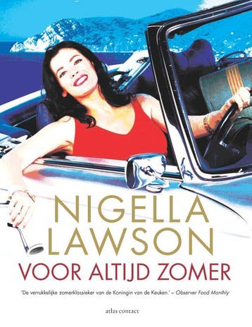 Voor altijd zomer - Nigella Lawson 9789045036885, Verzenden, Zo goed als nieuw, Nigella Lawson