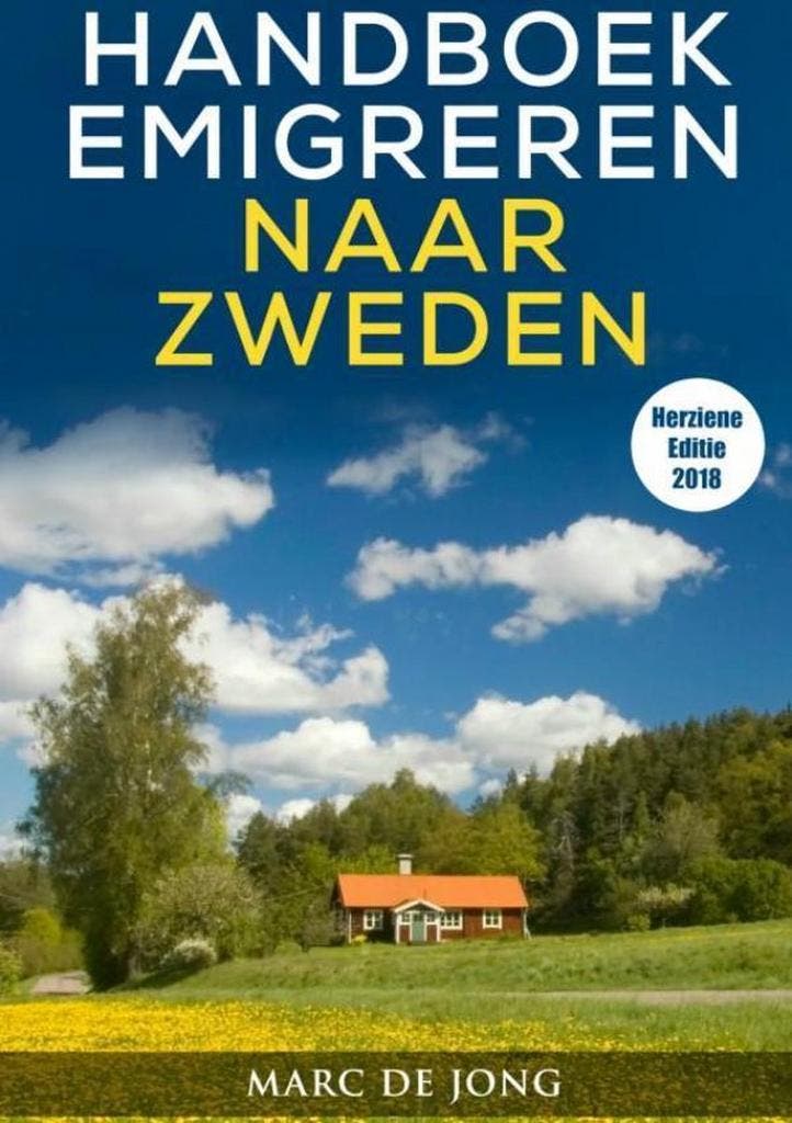 Handboek Emigreren naar Zweden (Editie 2018) 9789402173499, Boeken, Reisgidsen, Zo goed als nieuw, Verzenden