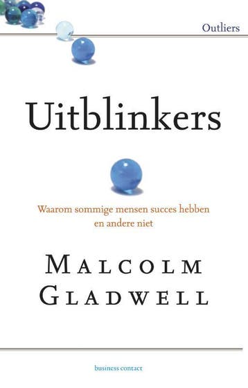 Uitblinkers - Malcolm Gladwell 9789047006060, Verzenden, Zo goed als nieuw, Malcolm Gladwell