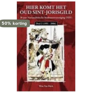 Hier komt het oud Sint-Jorisgild - W. Van Dijck, Verzenden, Gelezen, W. Van Dijck