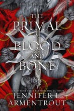 The primal of blood and bone / Blood and ash / 6, Boeken, Taal | Engels, Verzenden, Zo goed als nieuw, Jennifer L. Armentrout