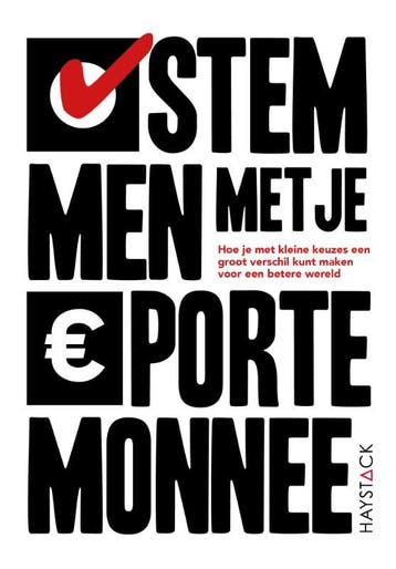 Stemmen Met Je Portemonnee | Nieuw, Ophalen of Verzenden, Nieuw, Babette Porcelijn; Maarten Brand; Maarten Andel; Marc Domburg Scipio; Maria Genova; Markward Mieden; Marnix Geus; Michel Porro; Nils Vermeire; Patrick Wessels; Remko Broekhoven; Christan Versteeg; Rens Vorst; Willem Jakobs; Dick Veerman; Erwin Wijman; Gijs Weenink; Jan Bletz; Jeanine Mies; Lieve Wijman; Lucas Geusebroek