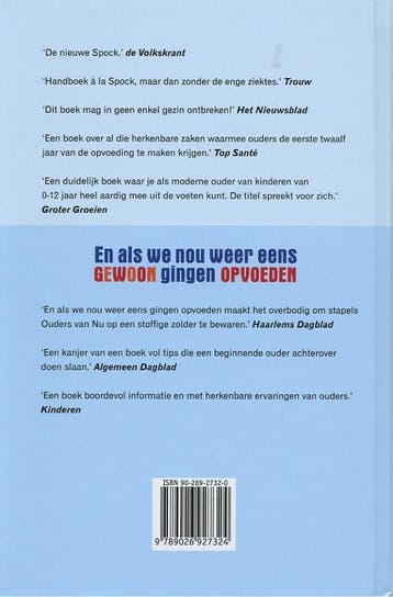 En als we nou weer eens gewoon gingen opvoeden 9789026927324, Verzenden, Zo goed als nieuw, Gitty Feddema