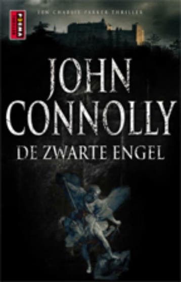 De Zwarte engel / Charlie Parker / 5 - John Connolly, Verzenden, Gelezen, John Connolly