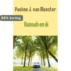 Hannah en ik 9789493214019 Pauline J. van Munster, Verzenden, Gelezen, Pauline J. van Munster