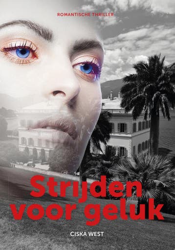 Strijden voor geluk - Ciska West 9789464373998, Verzenden, Gelezen, Ciska West