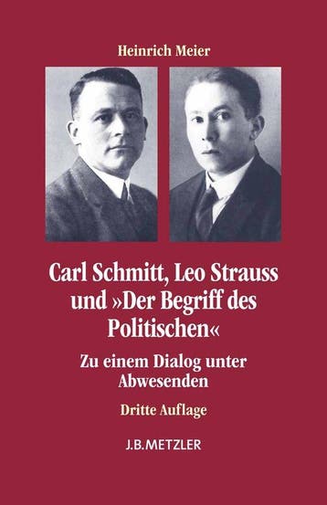 9783476024671 Carl Schmitt, Leo Strauss und Der Begriff ..., Verzenden, Nieuw, Heinrich Meier