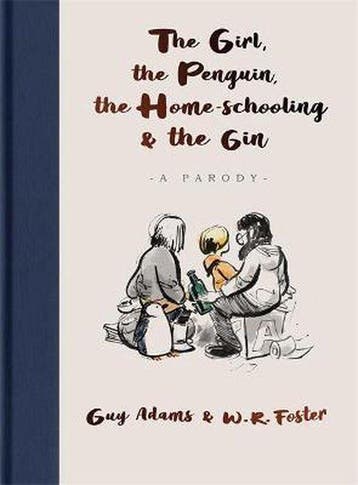 The Girl, the Penguin, the Home-Schooling and the Gin, Verzenden, Zo goed als nieuw, Guy Adams
