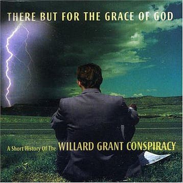 cd - Willard Grant Conspiracy - There But For The Grace O..., Verzenden, Zo goed als nieuw