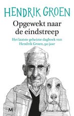9789029095600 Opgewekt naar de eindstreep, Verzenden, Nieuw, Hendrik Groen