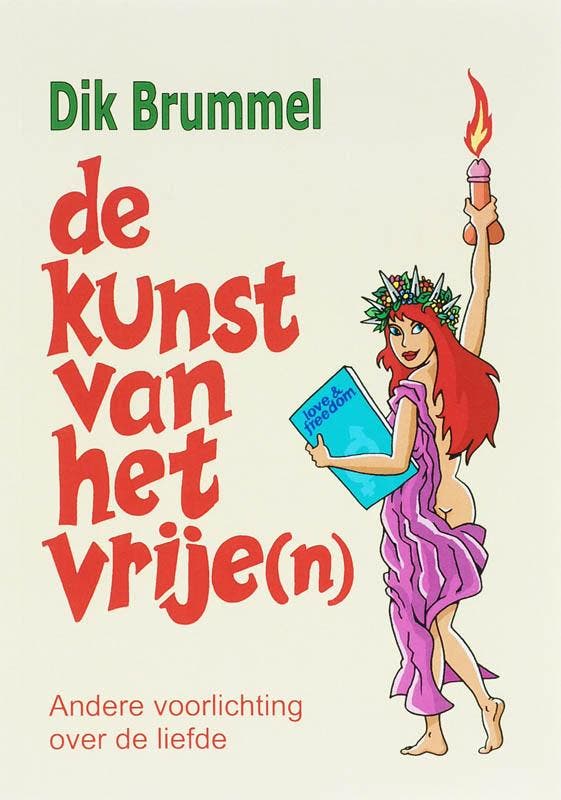 De kunst van het vrije(n) 9789060500941 D.J. Brummel, Boeken, Zwangerschap en Opvoeding, Gelezen, Verzenden