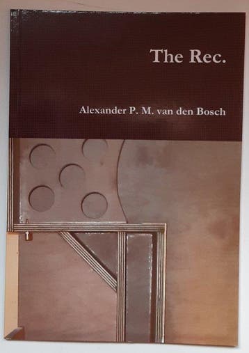 The rec. - Alexander P M Van Den Bosch 9780244023409, Verzenden, Zo goed als nieuw, Alexander P M Van Den Bosch
