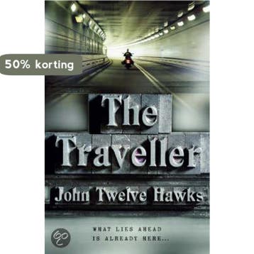 The Traveller - John Twelve Hawks 9780593054307, Boeken, Verzenden, Gelezen, John Twelve Hawks