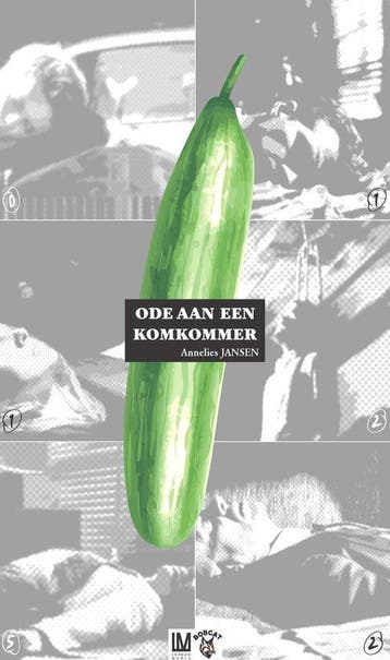 9789491480492 Ode aan een Komkommer Annelies Jansen, Verzenden, Nieuw, Annelies Jansen