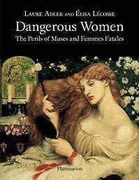 Dangerous Women - Laure Adler 9782080301284, Verzenden, Zo goed als nieuw, Laure Adler