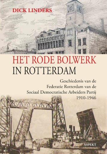 Het Rode Bolwerk In Rotterdam | Dick Linders | Nieuw, Ophalen of Verzenden, Nieuw, Dick Linders